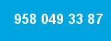 958 049 33 87
